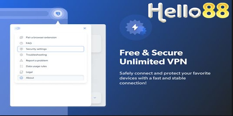 Giới thiệu Bright VPN truy cập chơi game thuận tiện tại Hello88