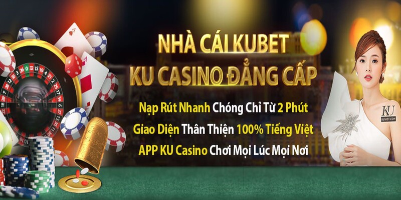 Những trải nghiệm của người chơi khi đăng ký Kubet thành công